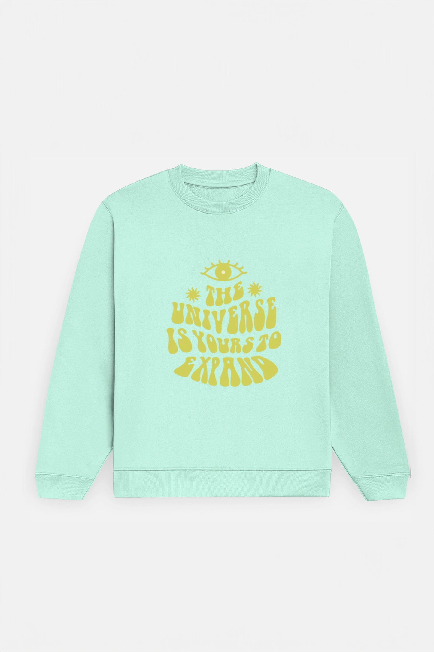 The Universe is Urs To Expand Sweatshirt