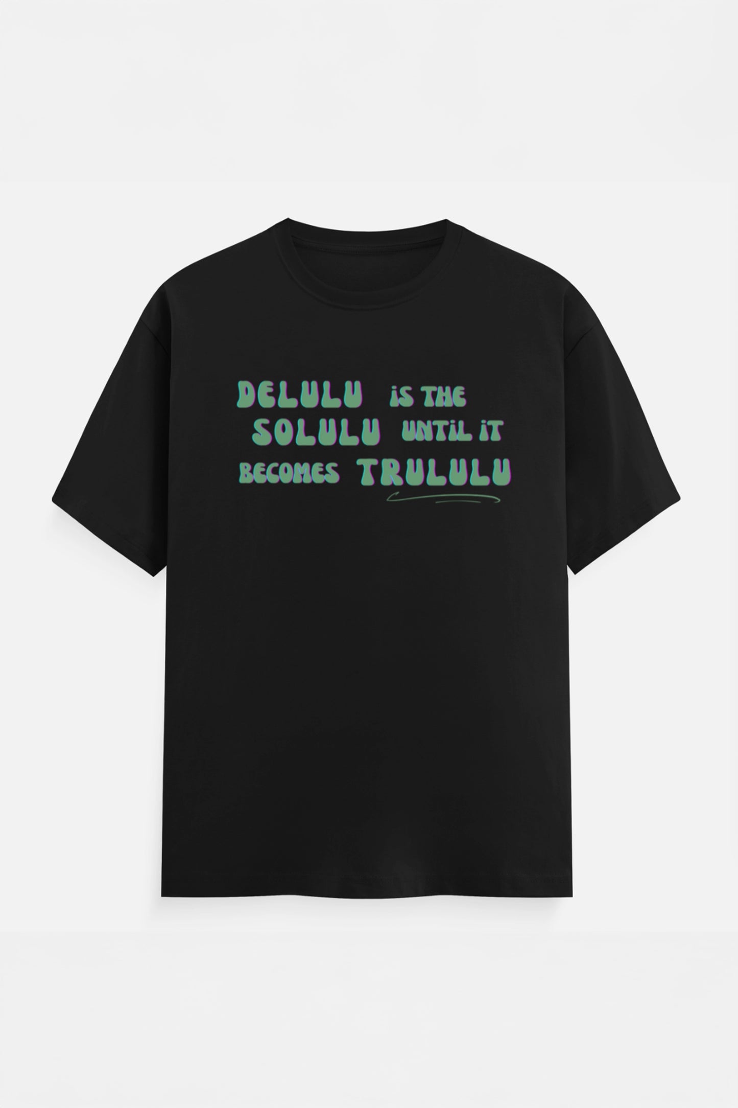 Delulu T-Shirt (3XL-7XL)