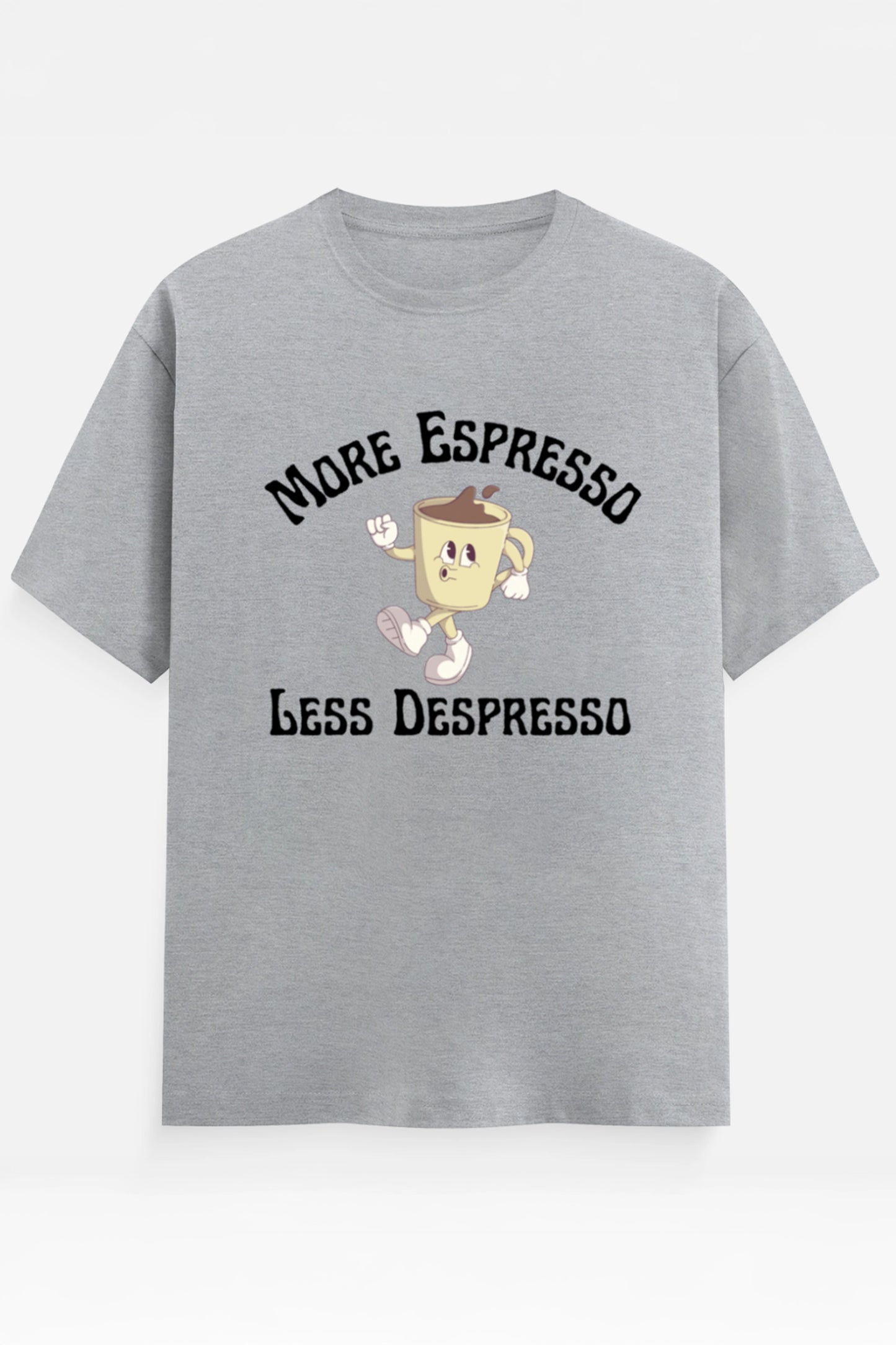 More Espresso T-Shirt