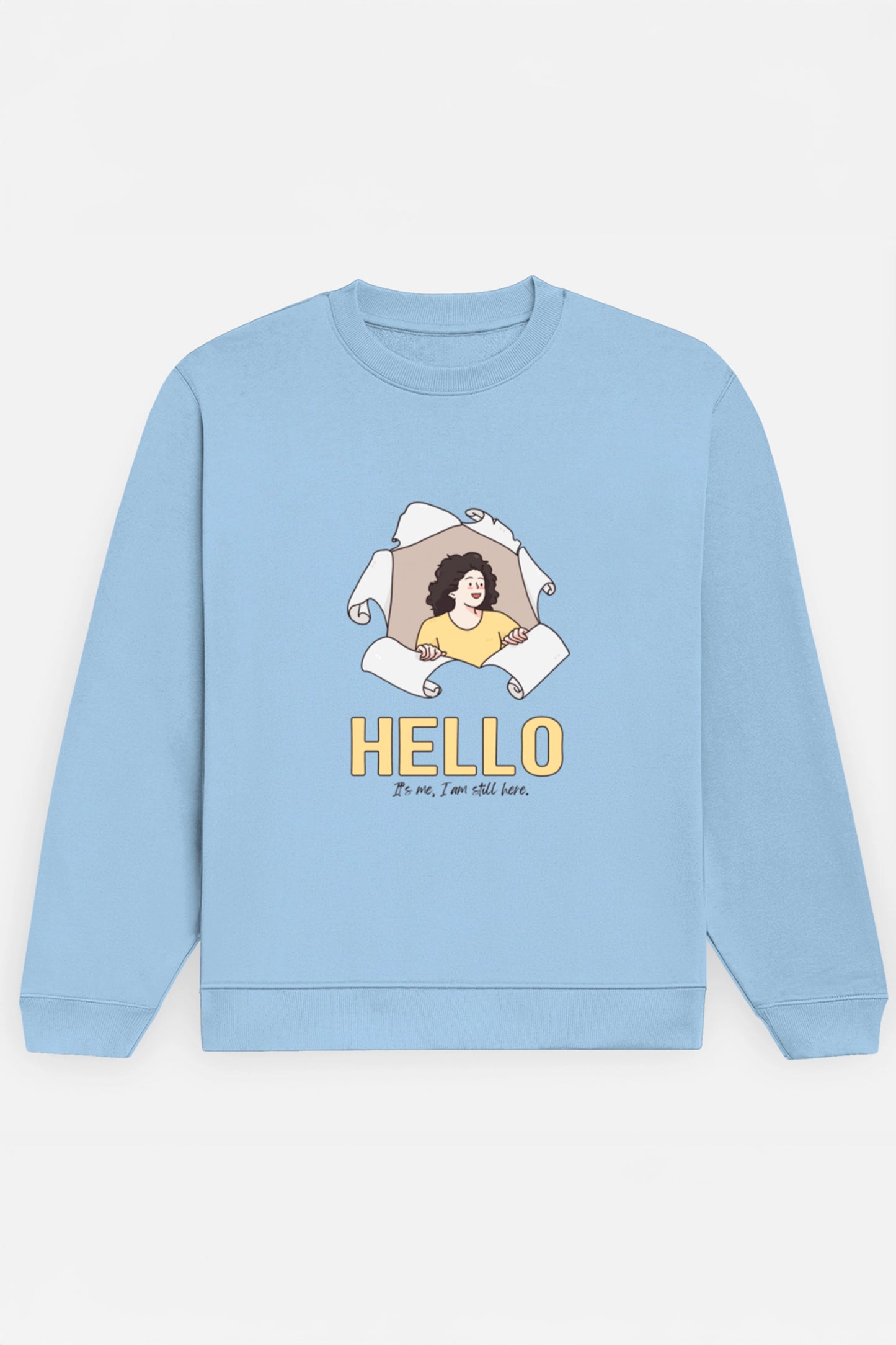 Hello It's me Sweatshirt