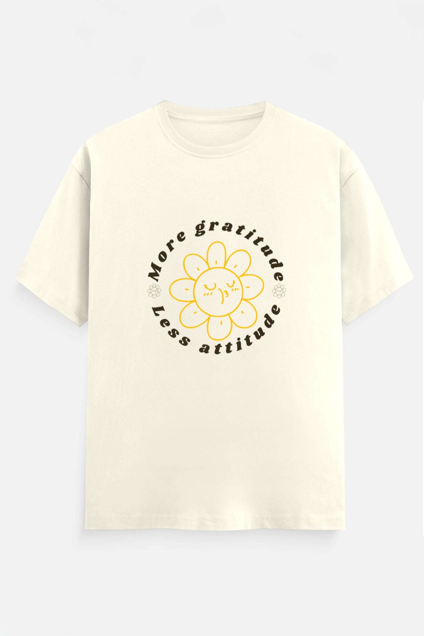 More Gratitude Less Attitude T Shirt