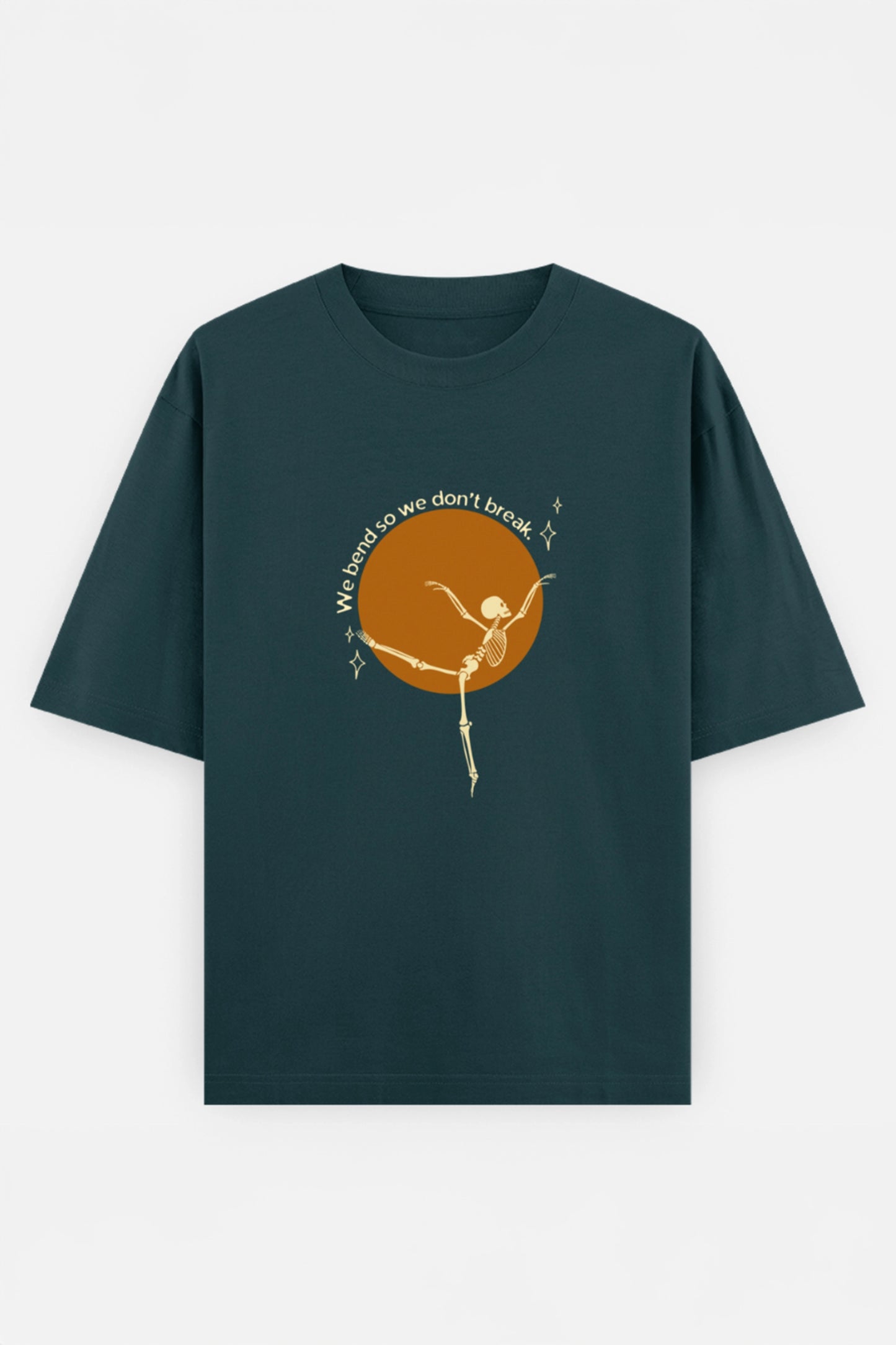 We Bend So we don't break Oversized Tee