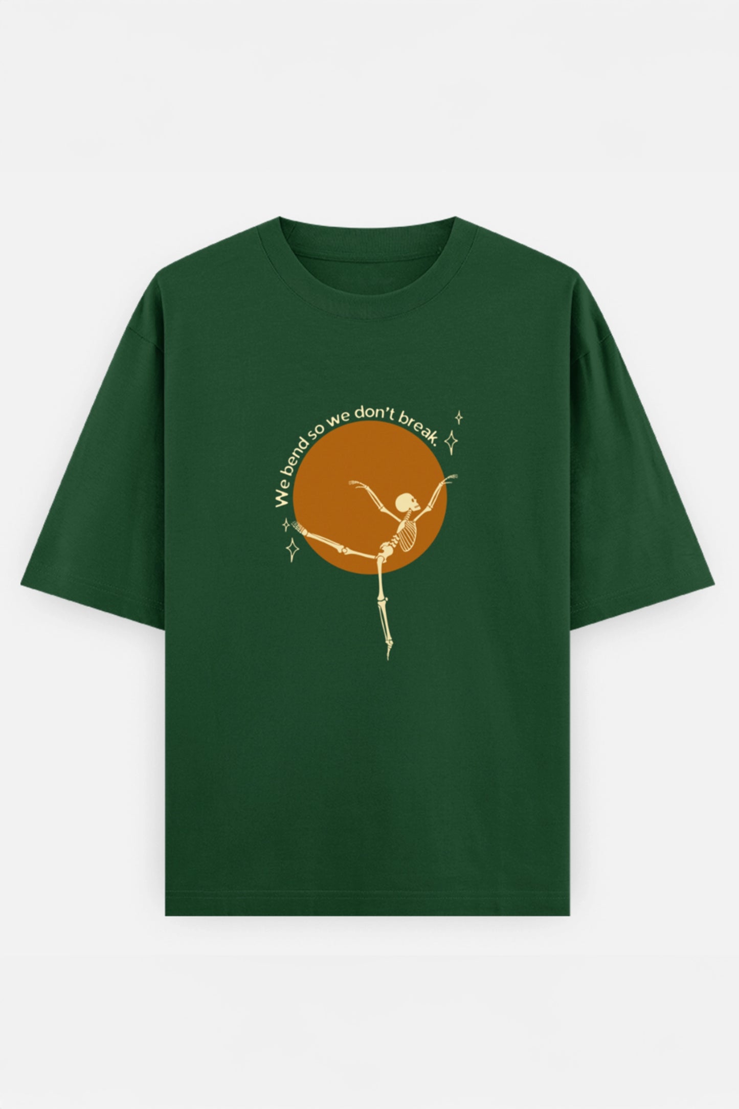 We Bend So we don't break Oversized Tee