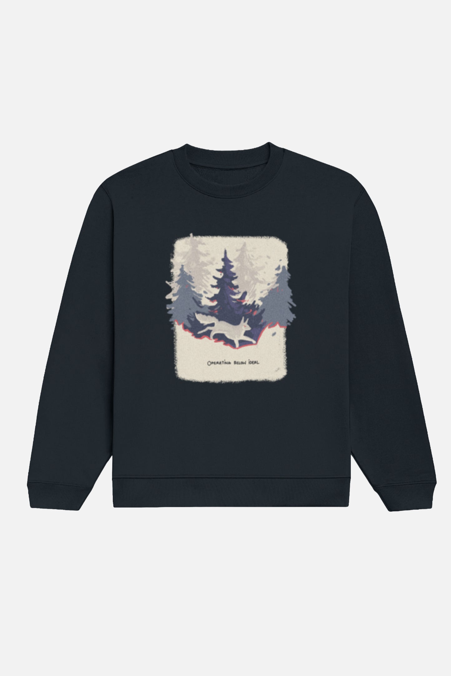 Operating Below Ideal Sweatshirt