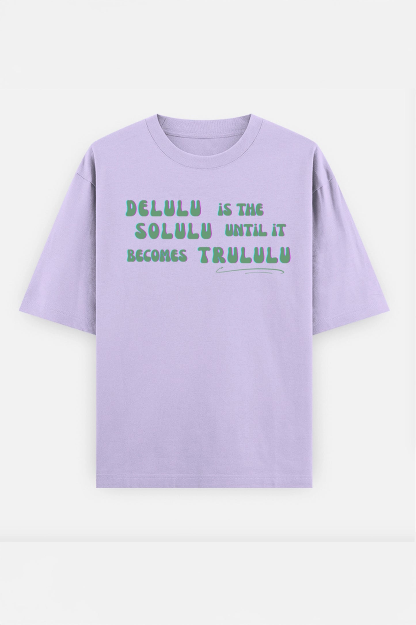 Delulu  Oversized Tee