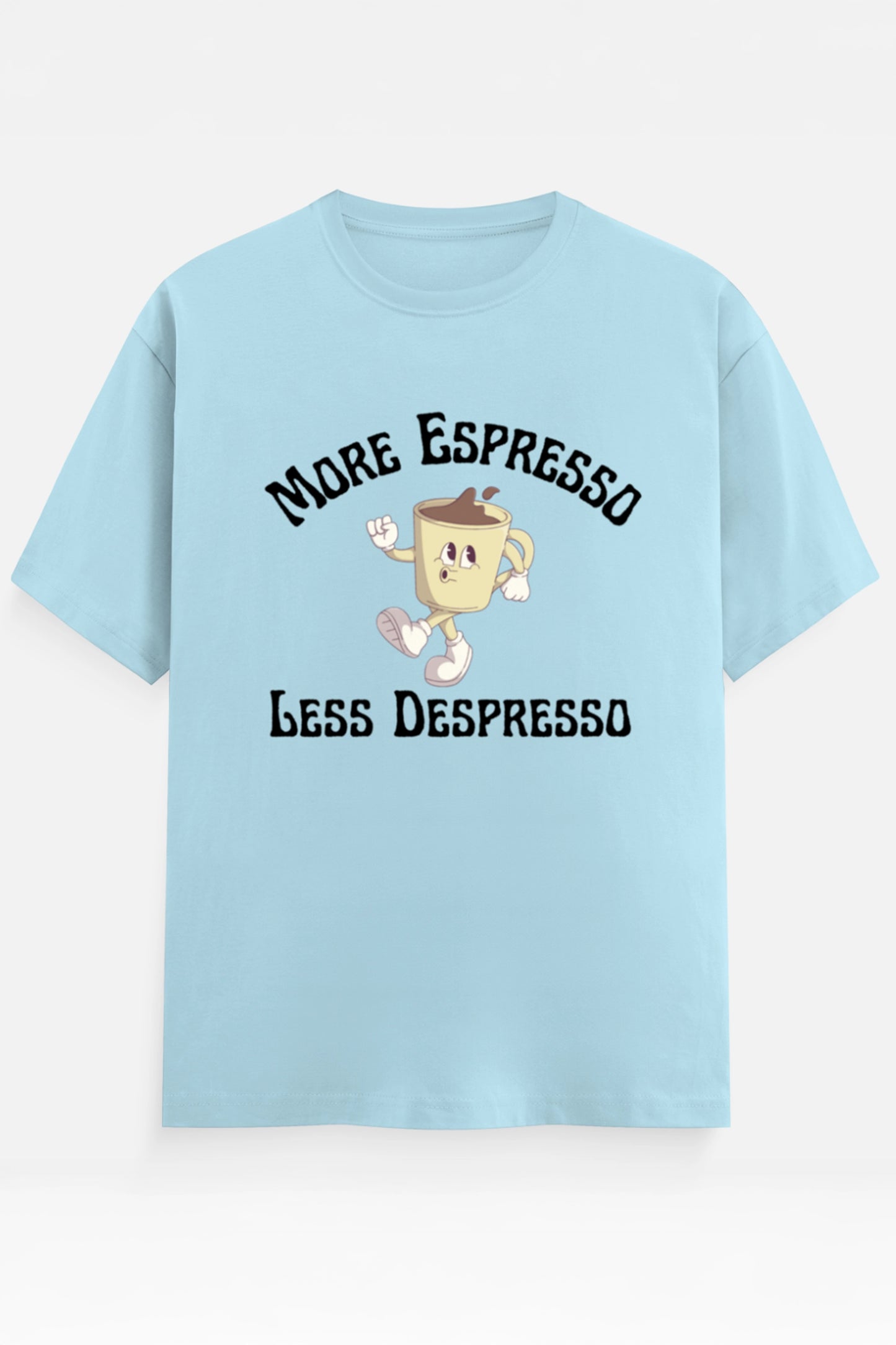 More Espresso T-Shirt