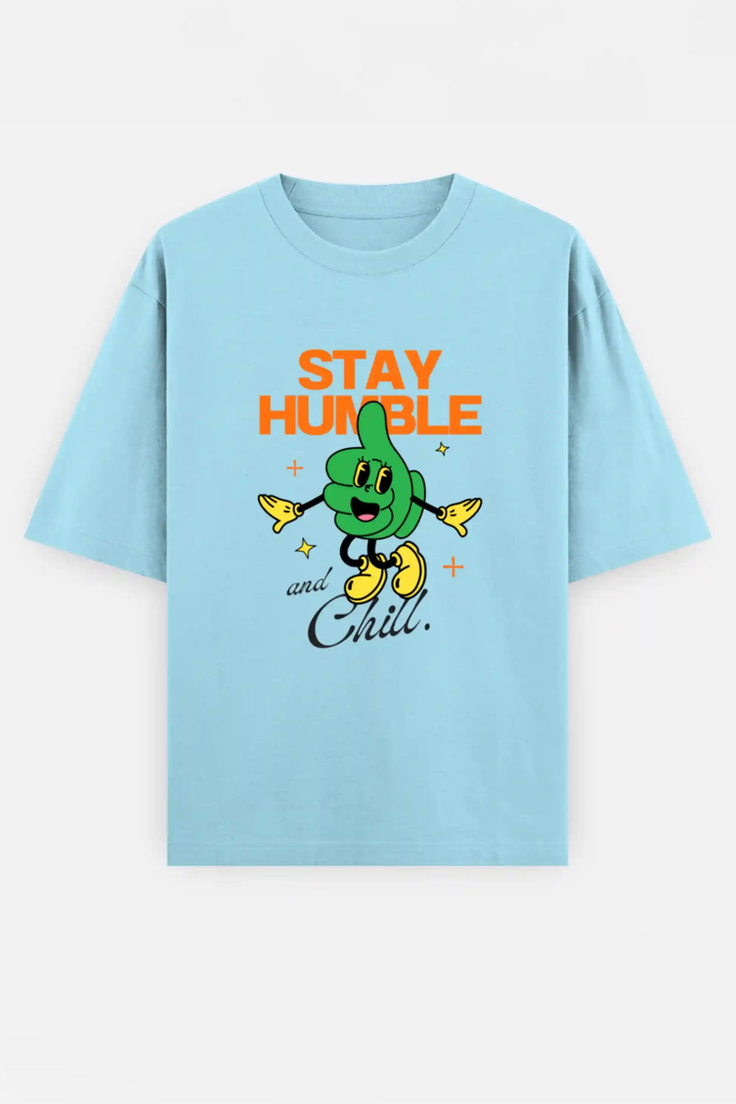 Stay humble and Chill Oversized Tee