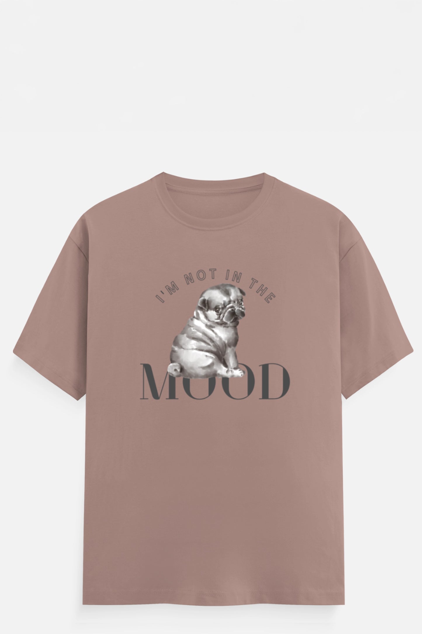 I'm Not In The Mood T-Shirt