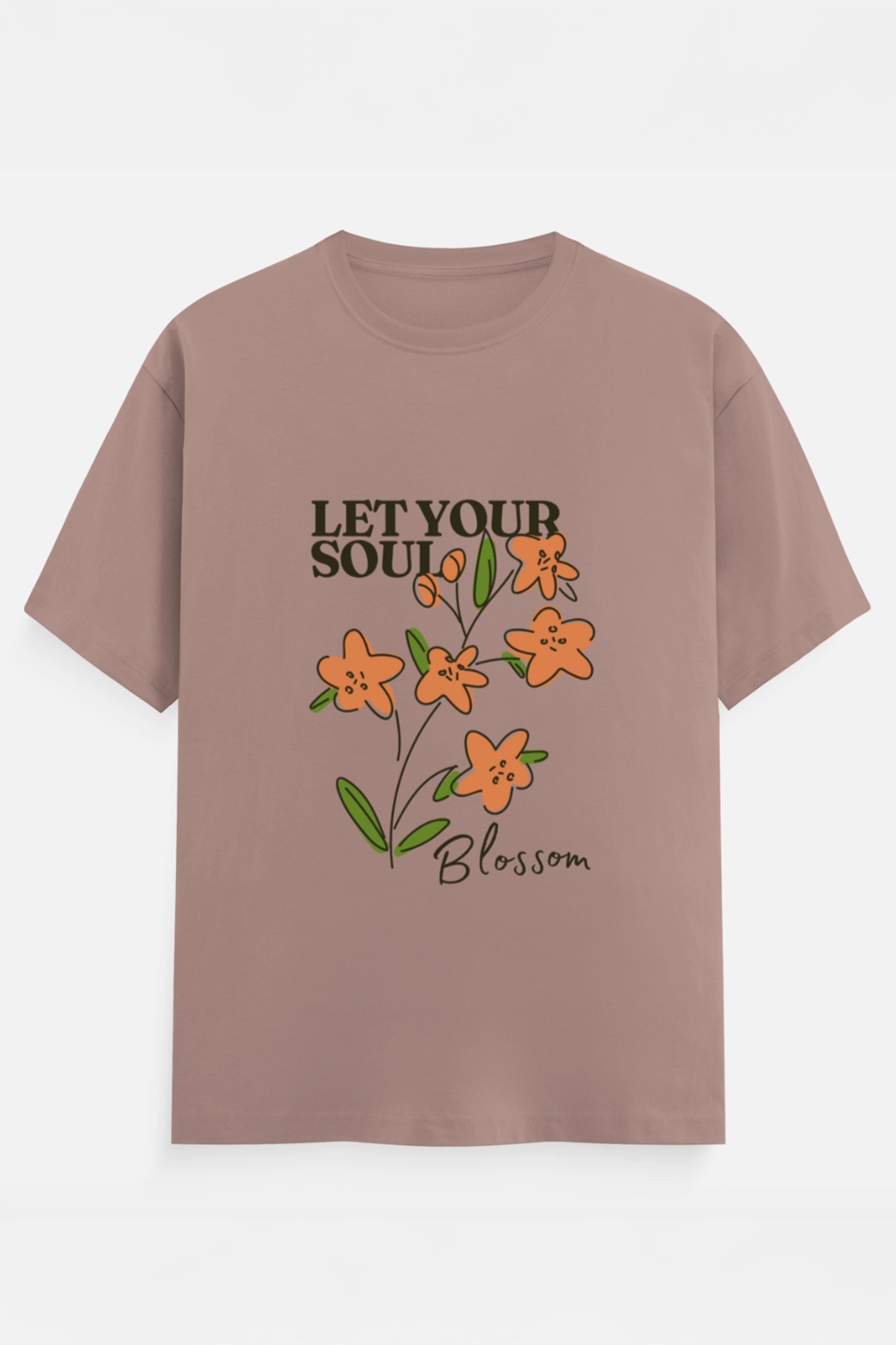 Let Your Soul Blossom T-Shirt