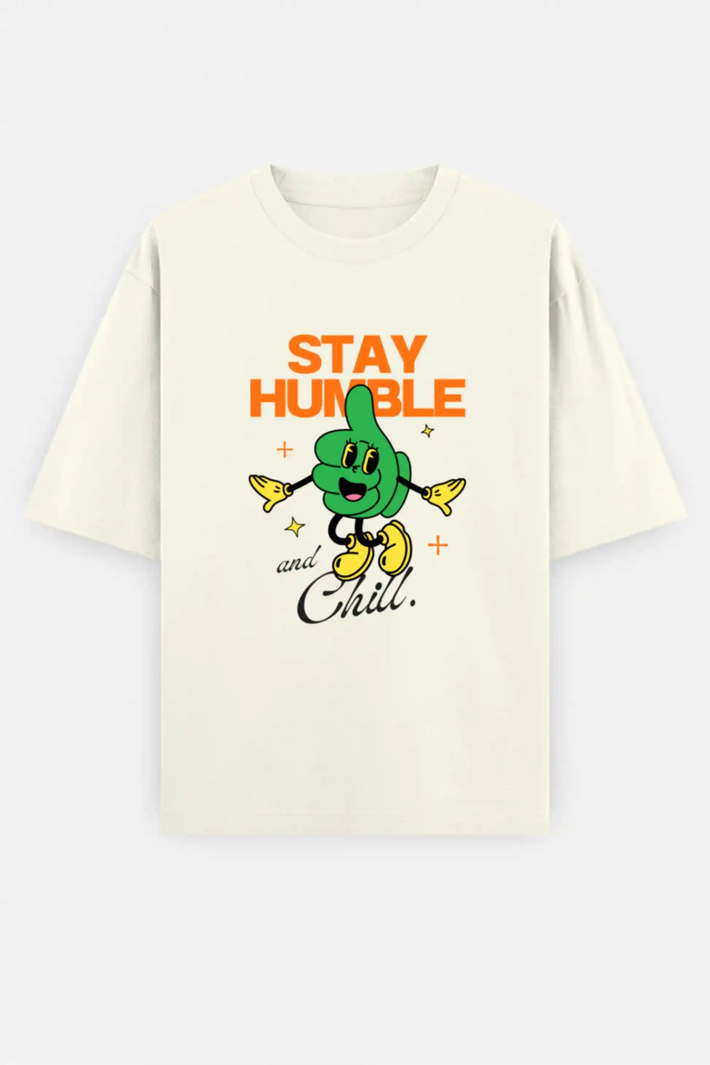 Stay humble and Chill Oversized Tee