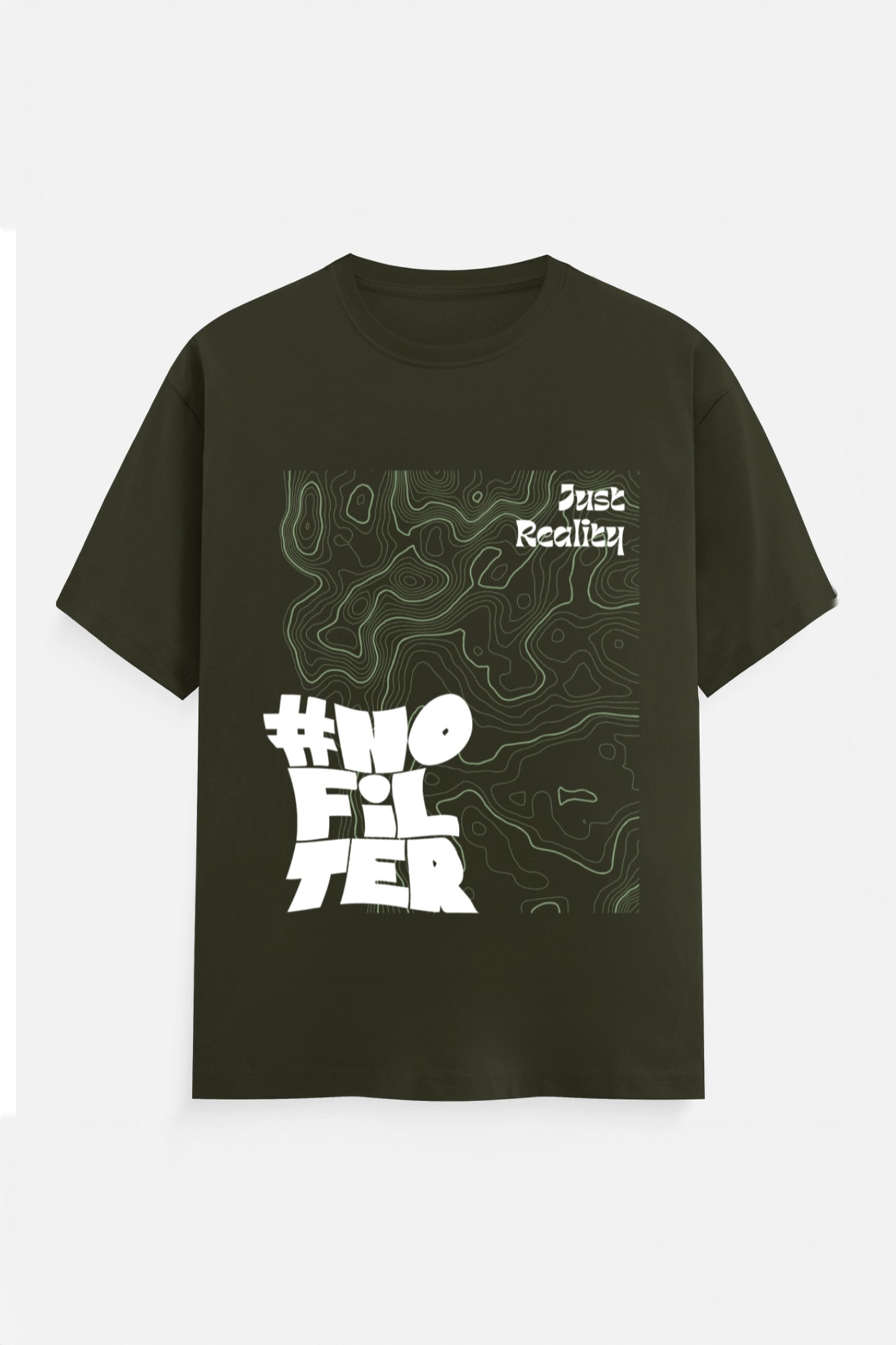 No Filter Just Reality T Shirt