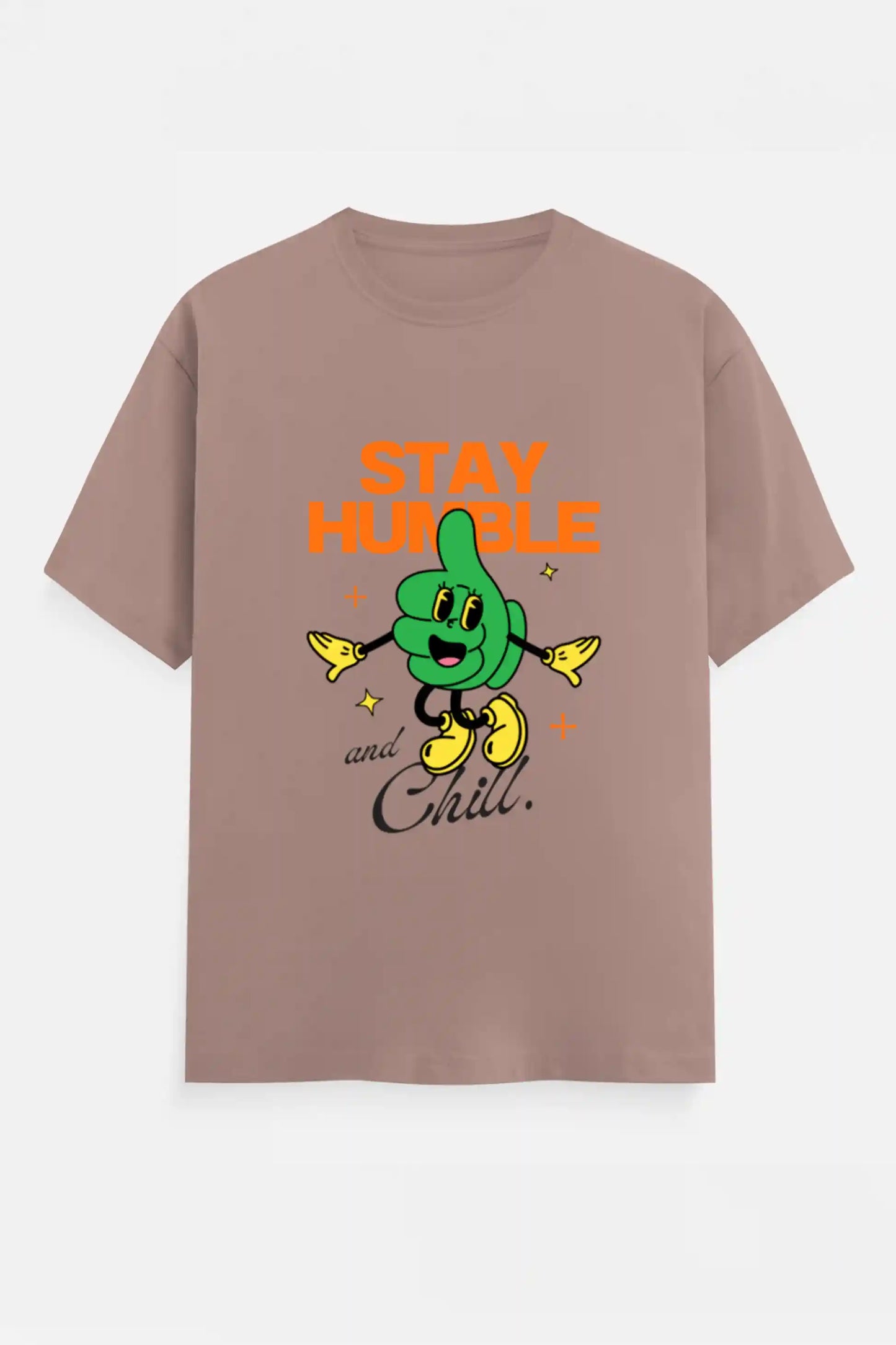 Stay humble and Chill T-Shirt