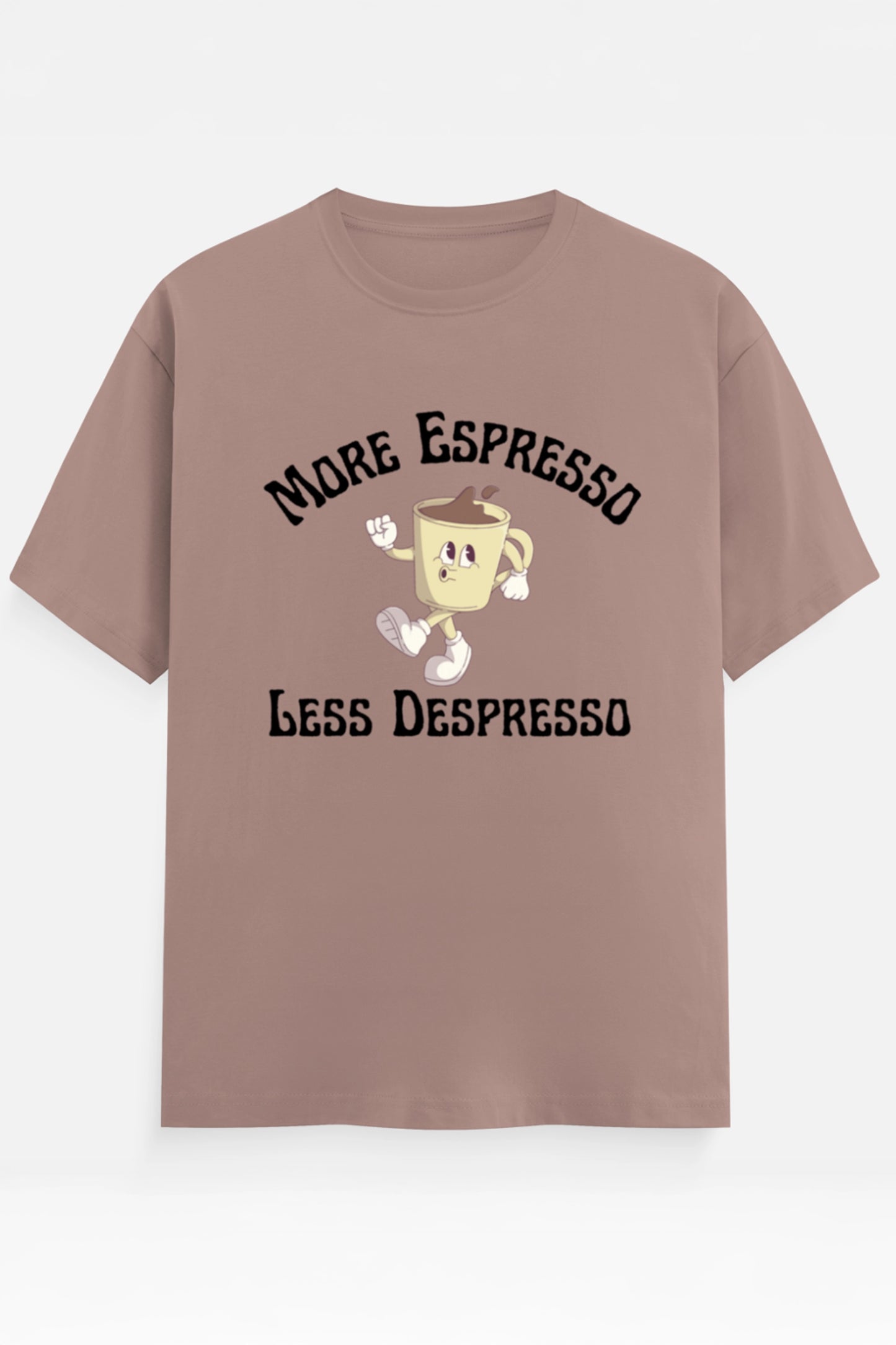 More Espresso T-Shirt