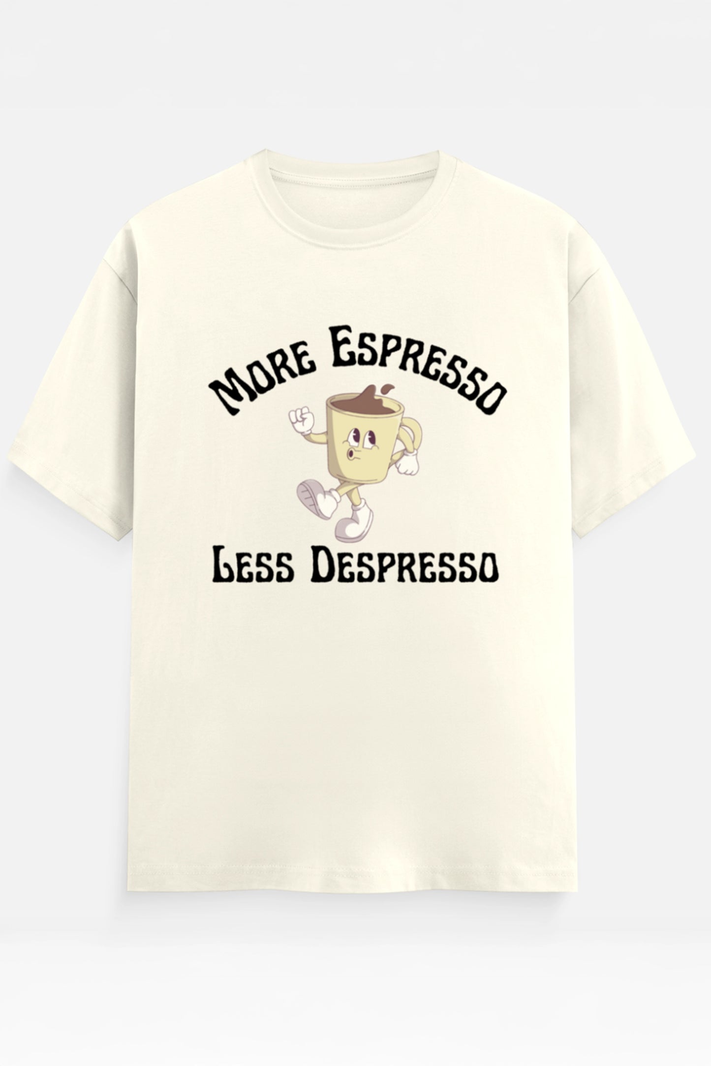 More Espresso T-Shirt