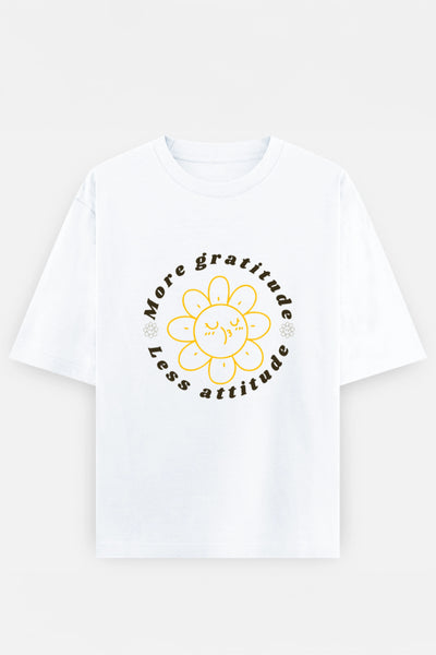 More Gratitude Less Attitude Oversized Tee