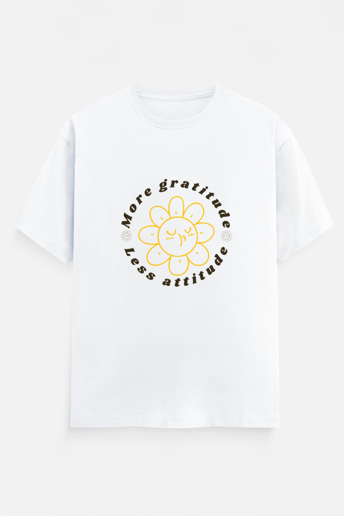 More Gratitude Less Attitude T Shirt