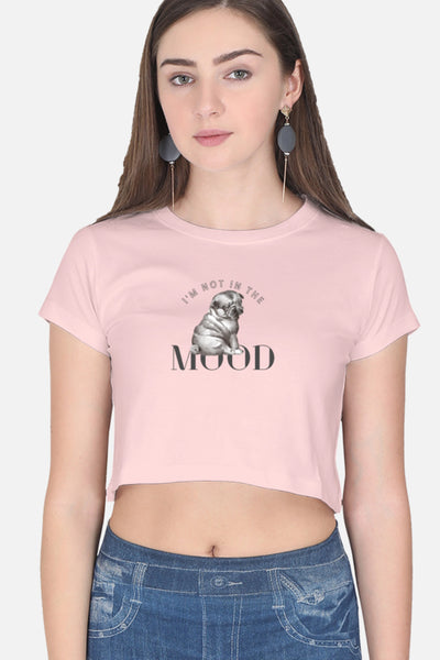I'm Not In The Mood Crop Top