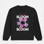 My Heart Is Bloom Sweatshirt