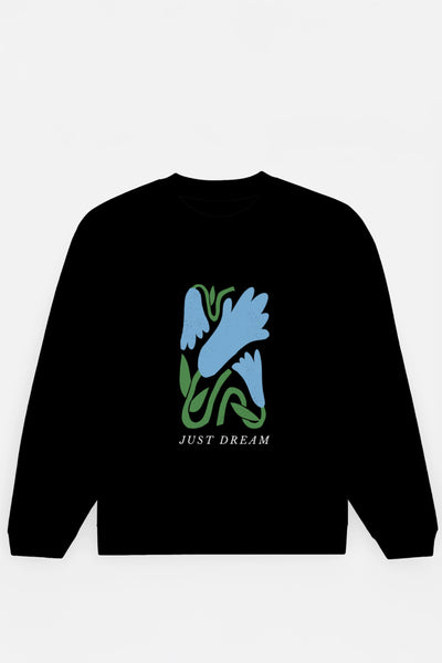 Just Dream Sweatshirt