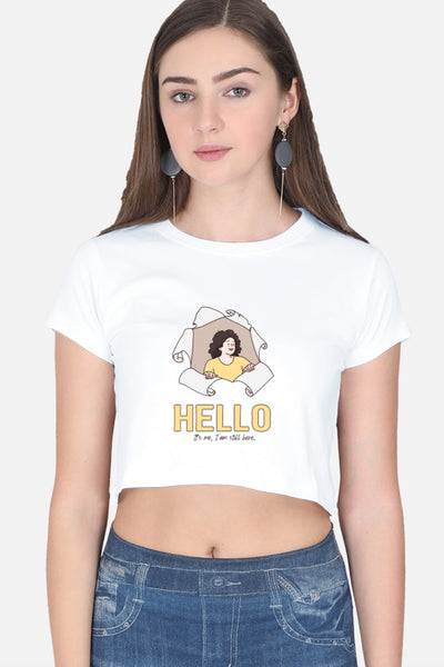 Hello It's me Crop Top