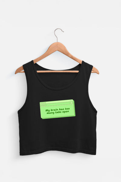 My Brain Has Too Many Tabs Tank Top