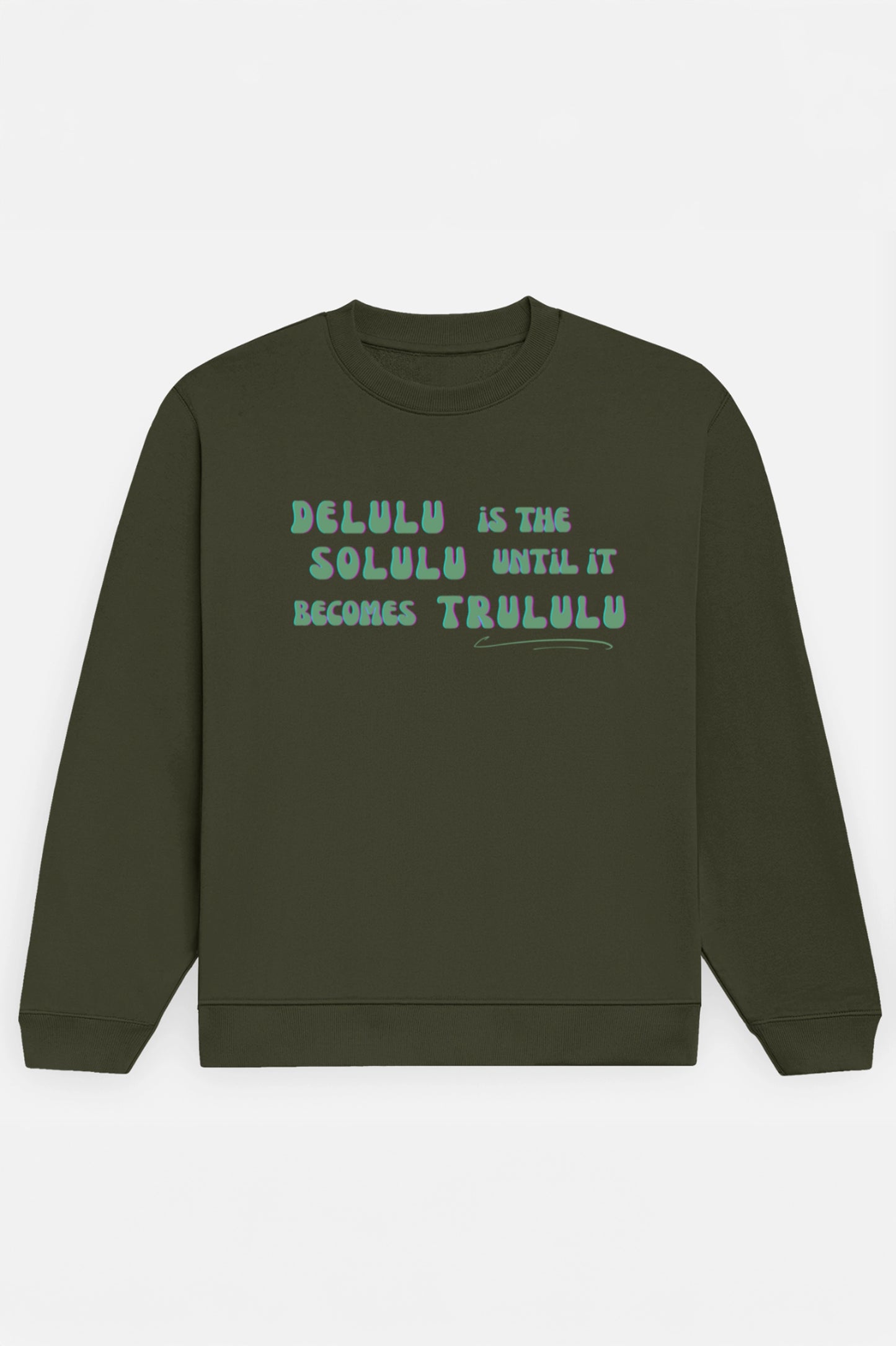 Delulu Sweatshirt