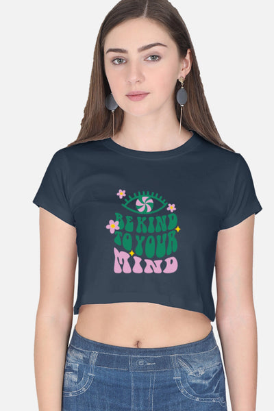 Be Kind To Your Mind Crop Top