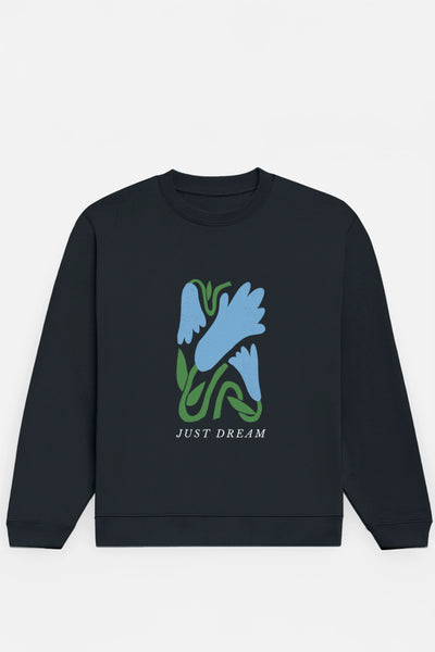 Just Dream Sweatshirt