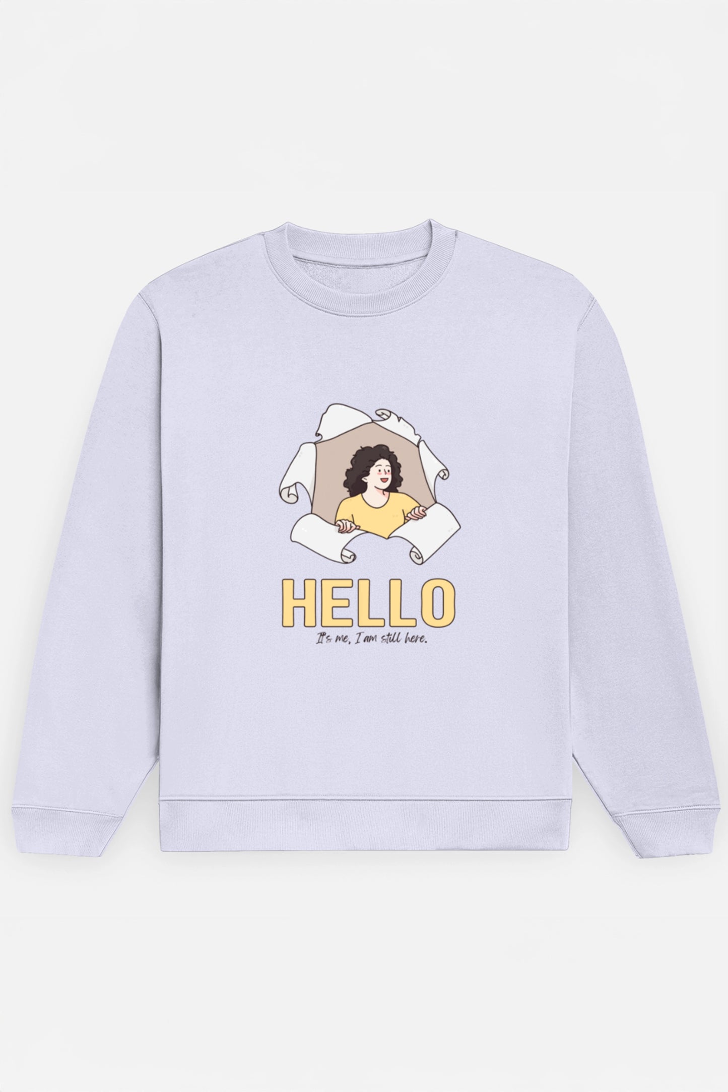 Hello It's me Sweatshirt