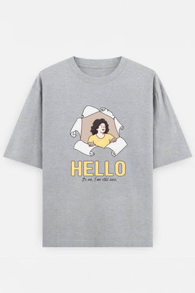 Hello It's me Oversized Tee