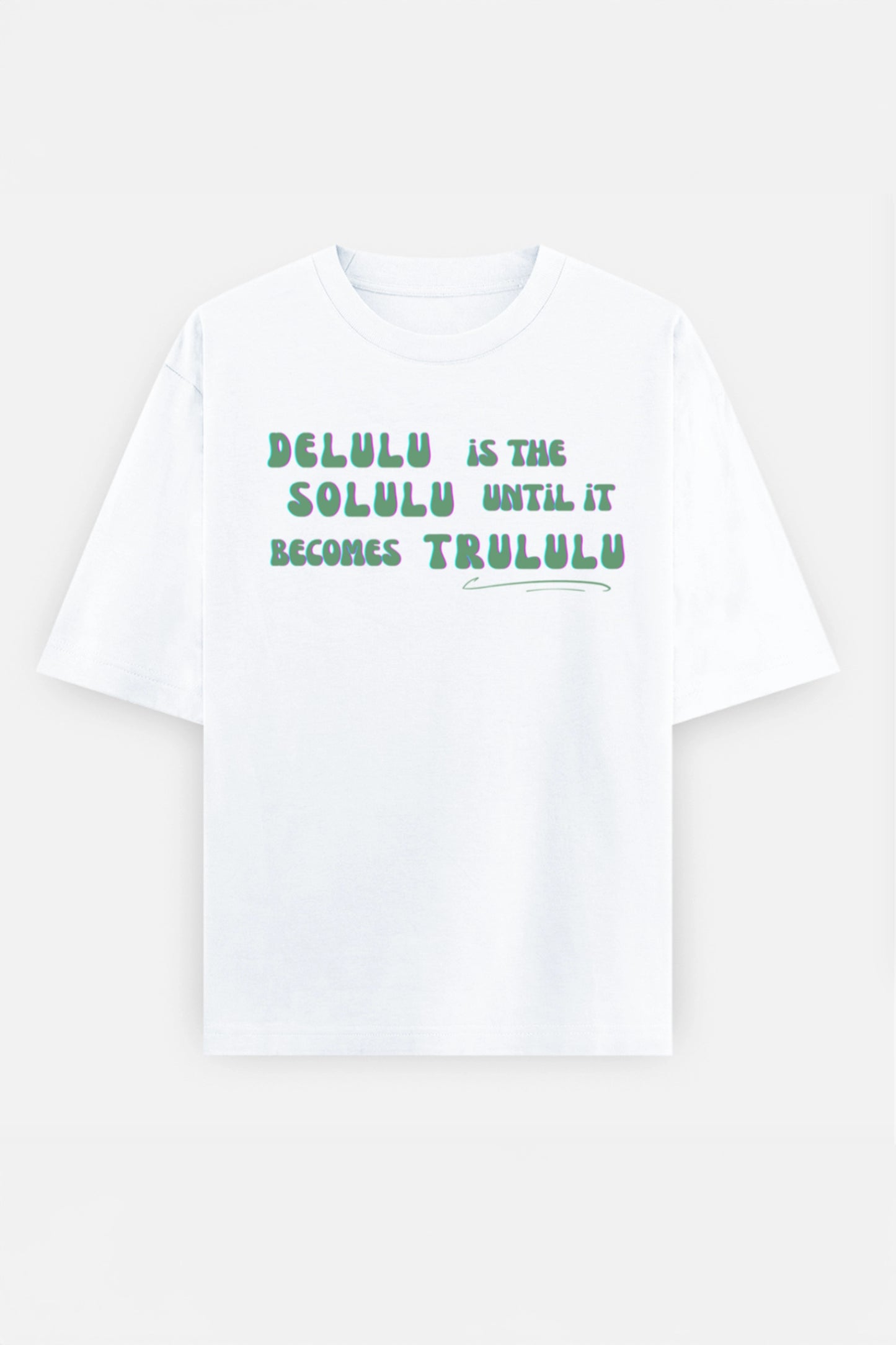 Delulu  Oversized Tee