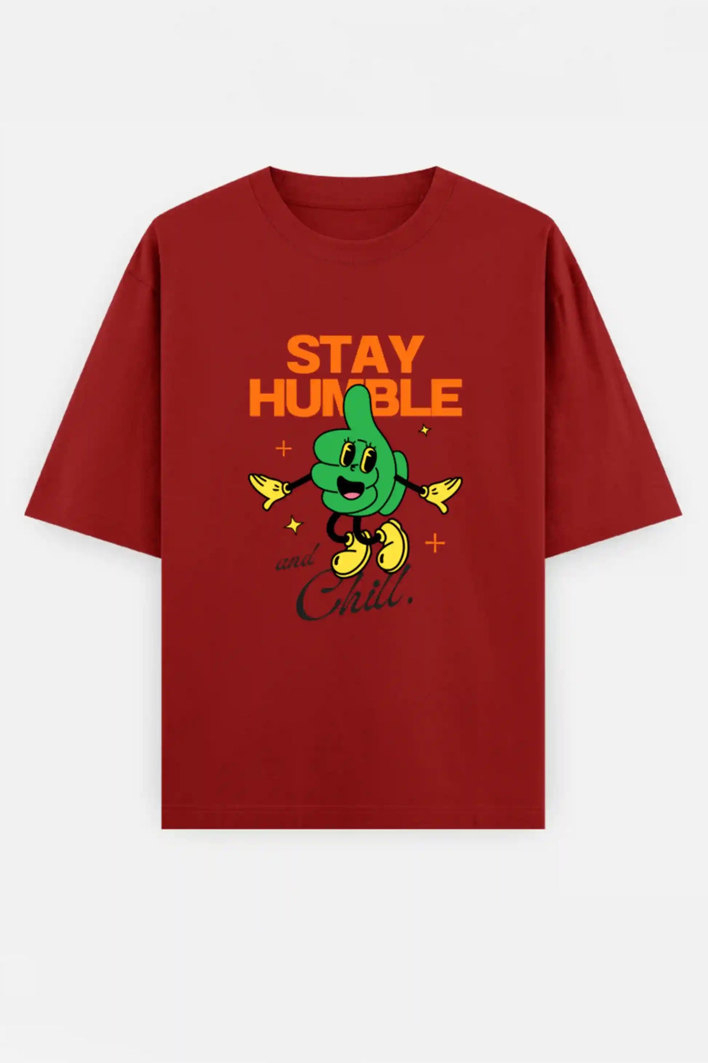 Stay humble and Chill Oversized Tee