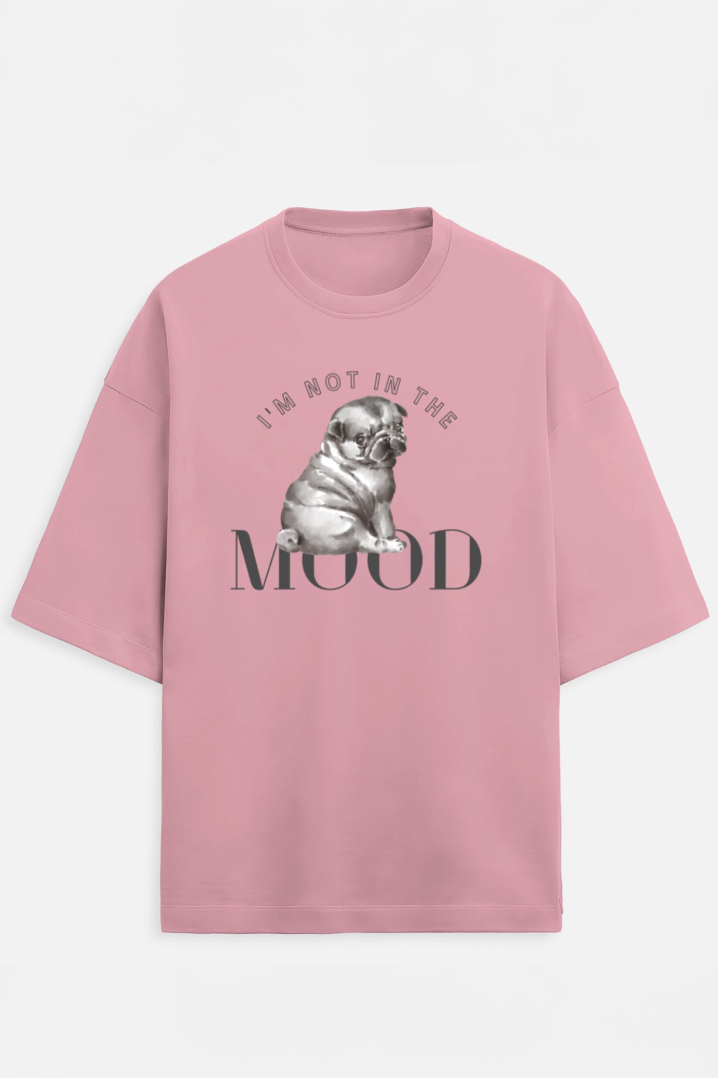 I'm Not In The Mood Terry Oversized Tee