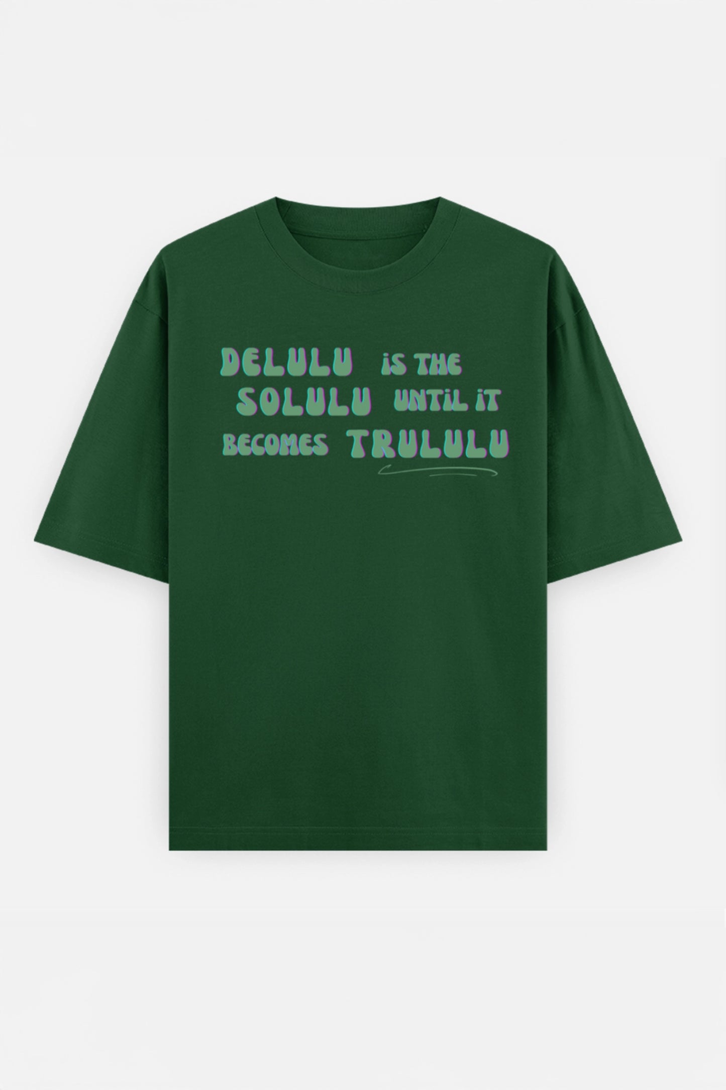 Delulu  Oversized Tee