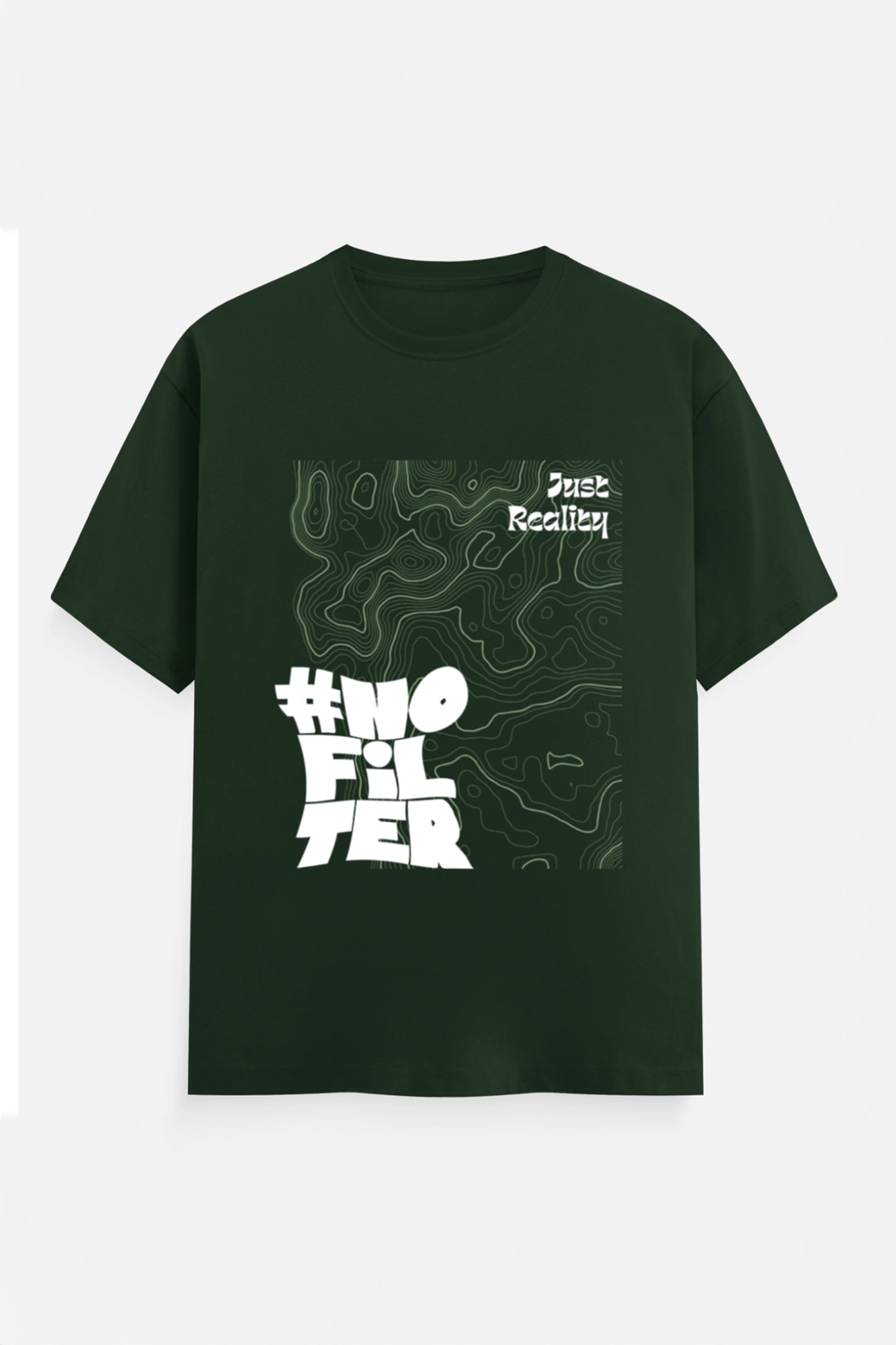 No Filter Just Reality T Shirt