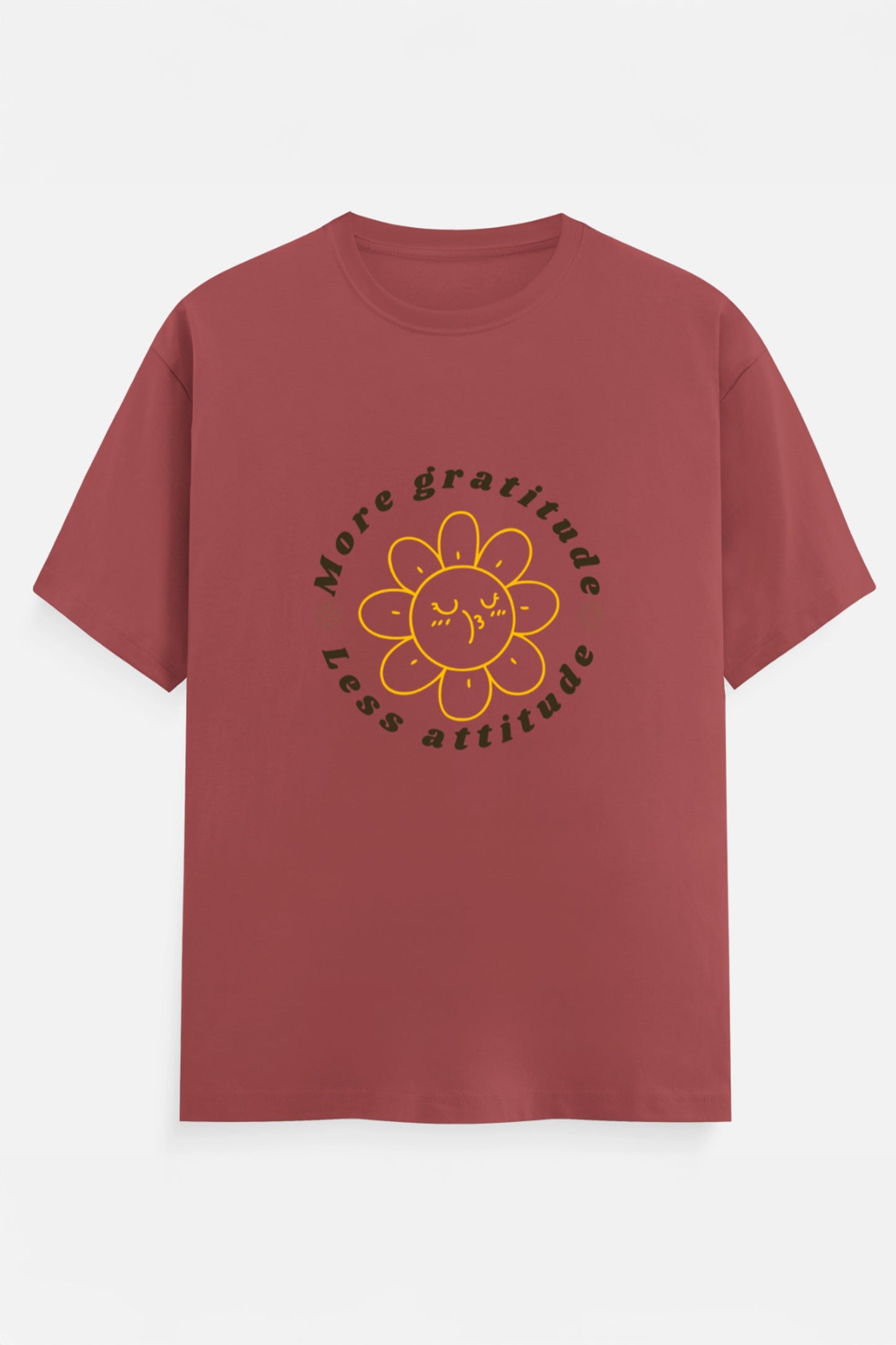 More Gratitude Less Attitude T Shirt