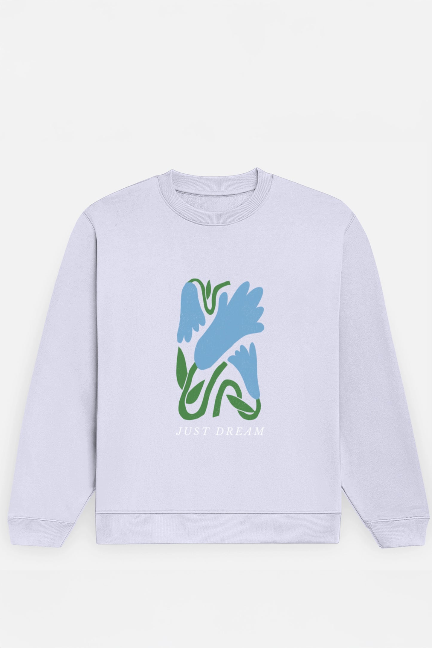 Just Dream Sweatshirt