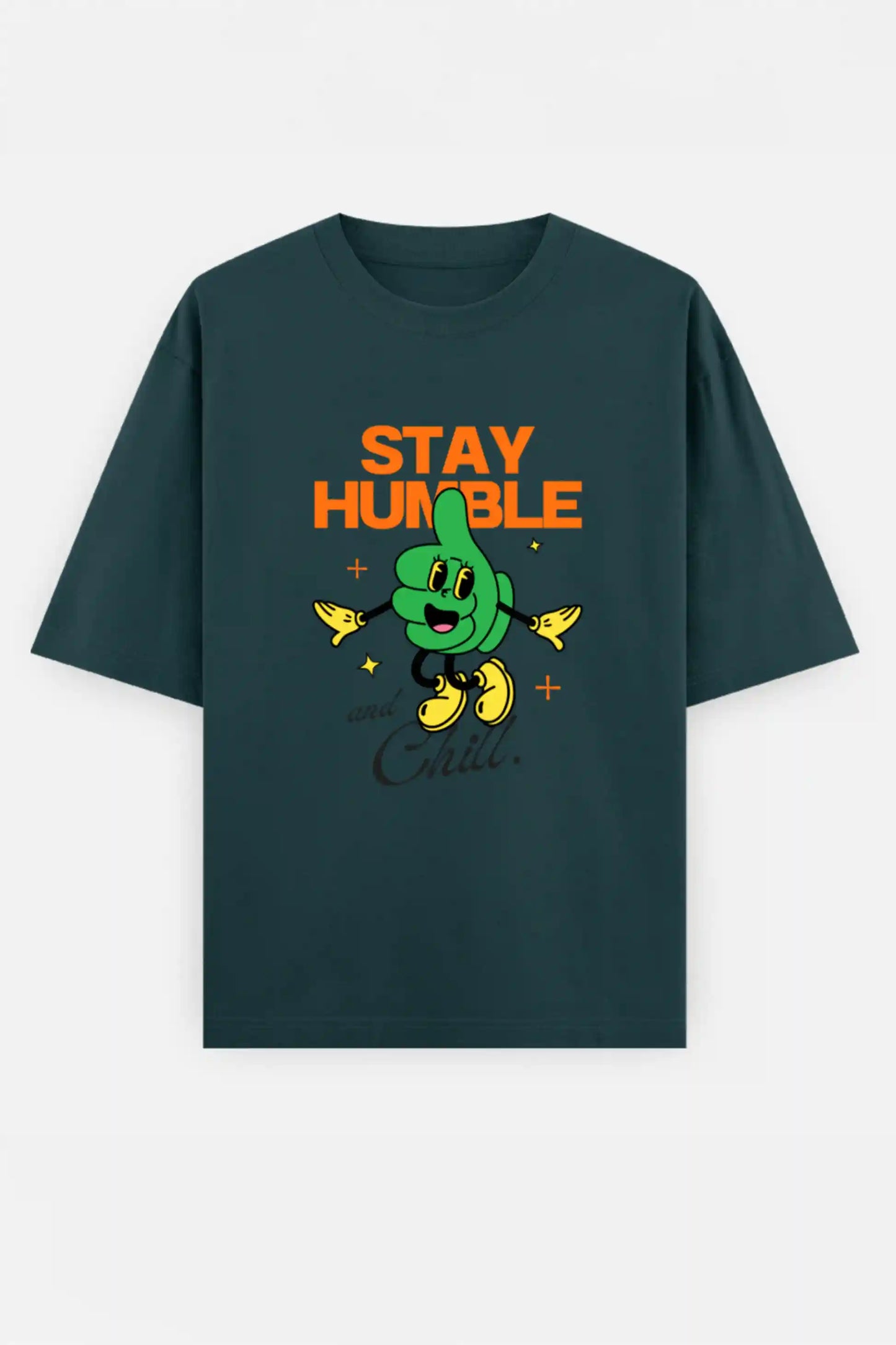 Stay humble and Chill Oversized Tee