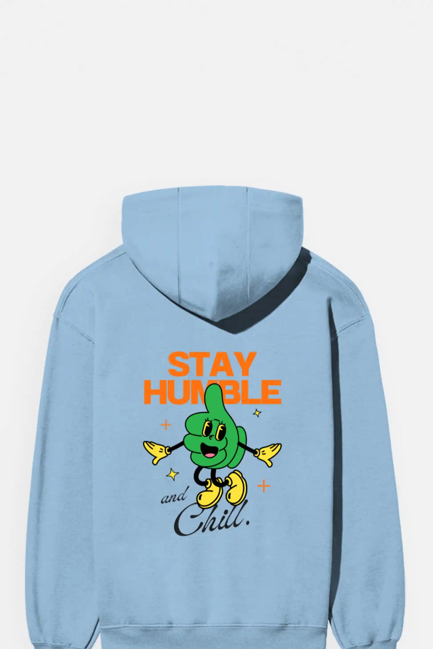 Stay humble and Chill Hoodies