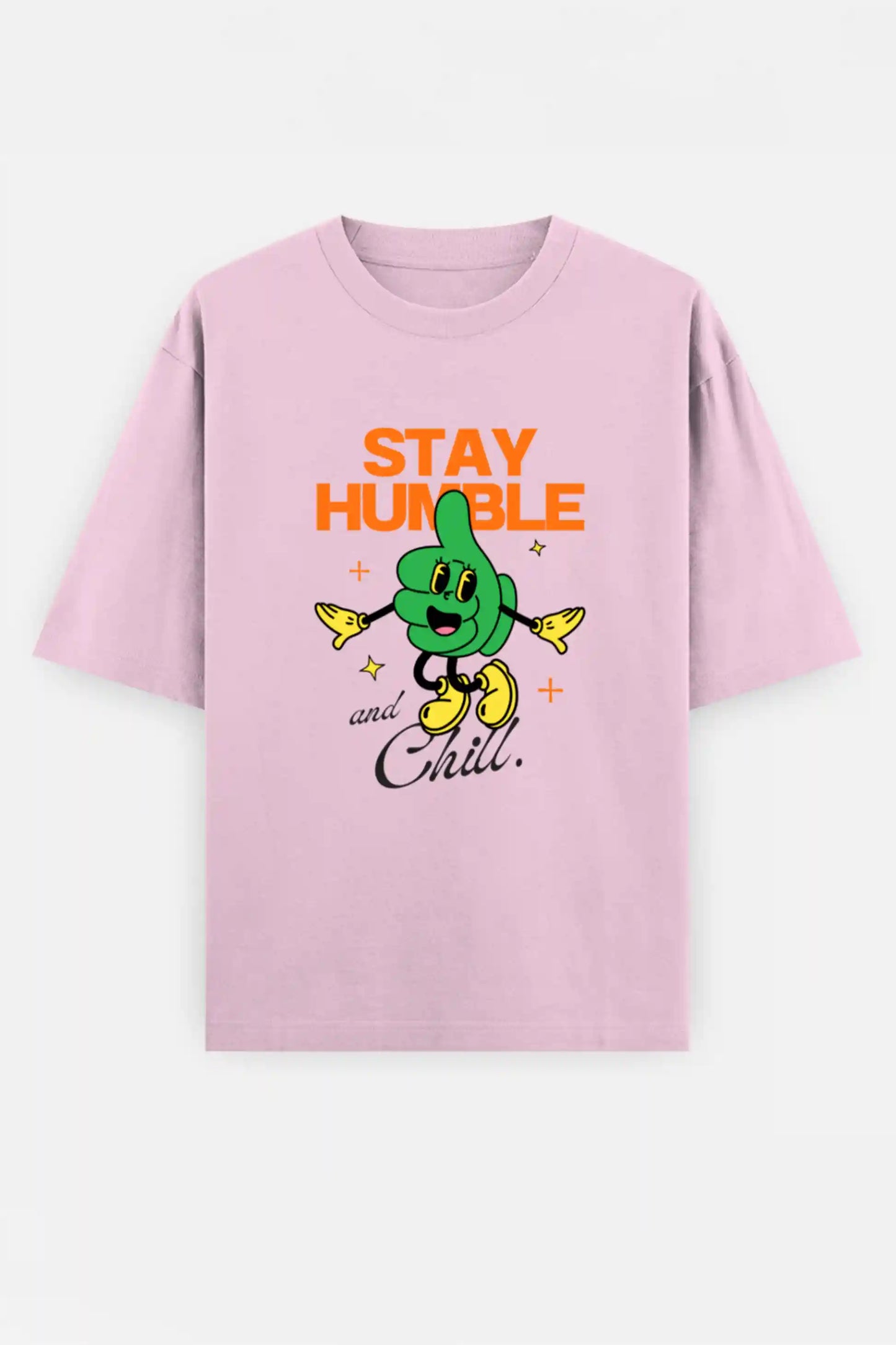 Stay humble and Chill Oversized Tee