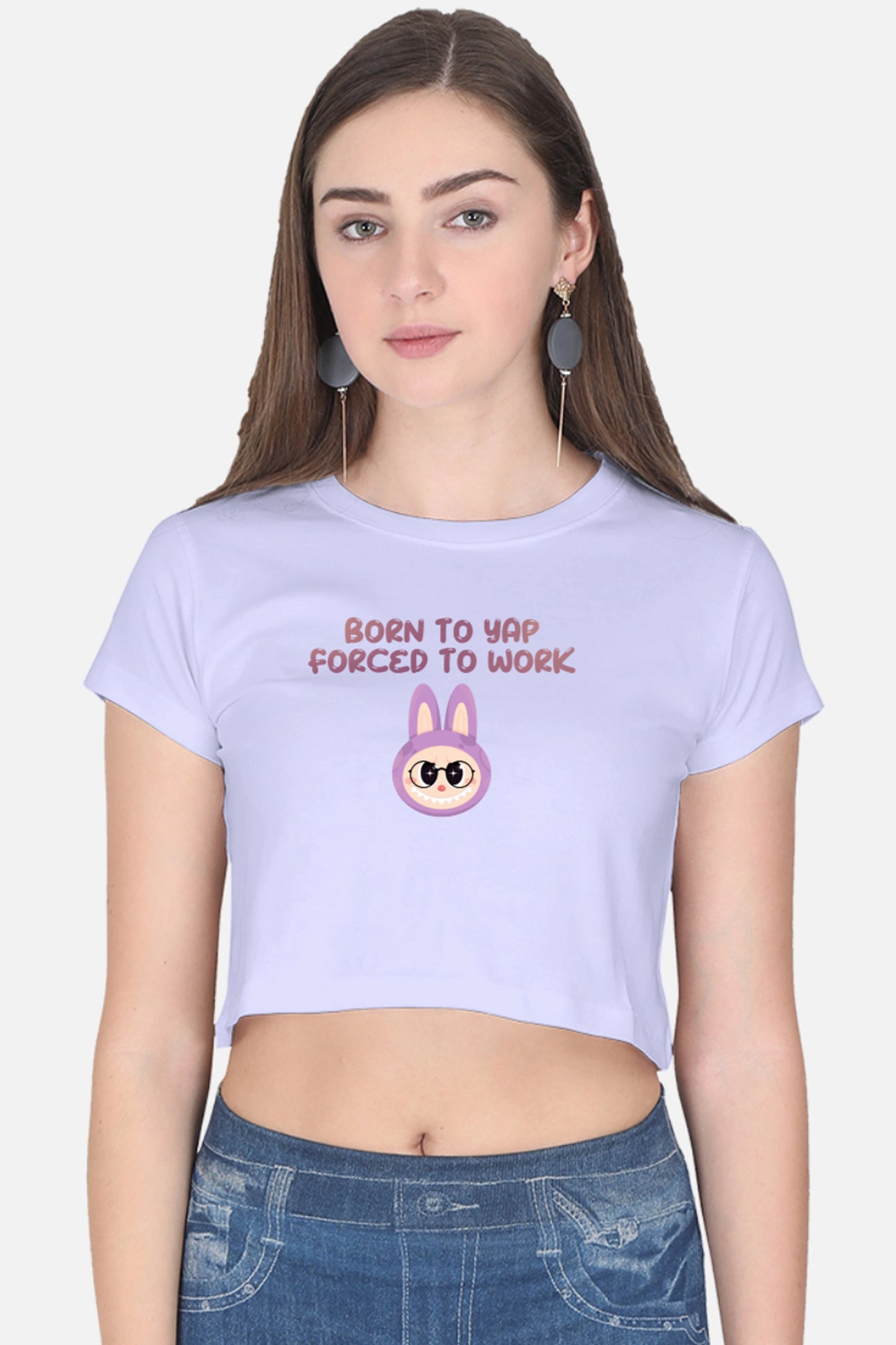 Born to yap, Forced to work Crop Top