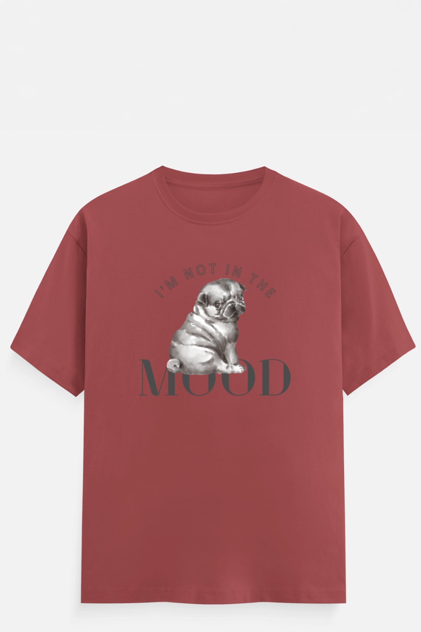 I'm Not In The Mood T-Shirt