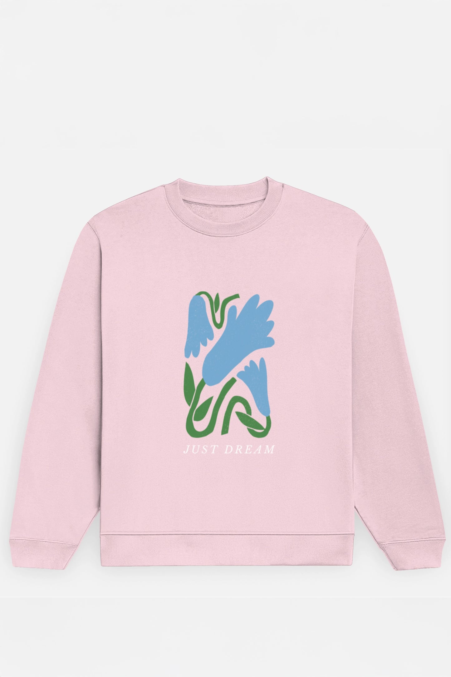 Just Dream Sweatshirt
