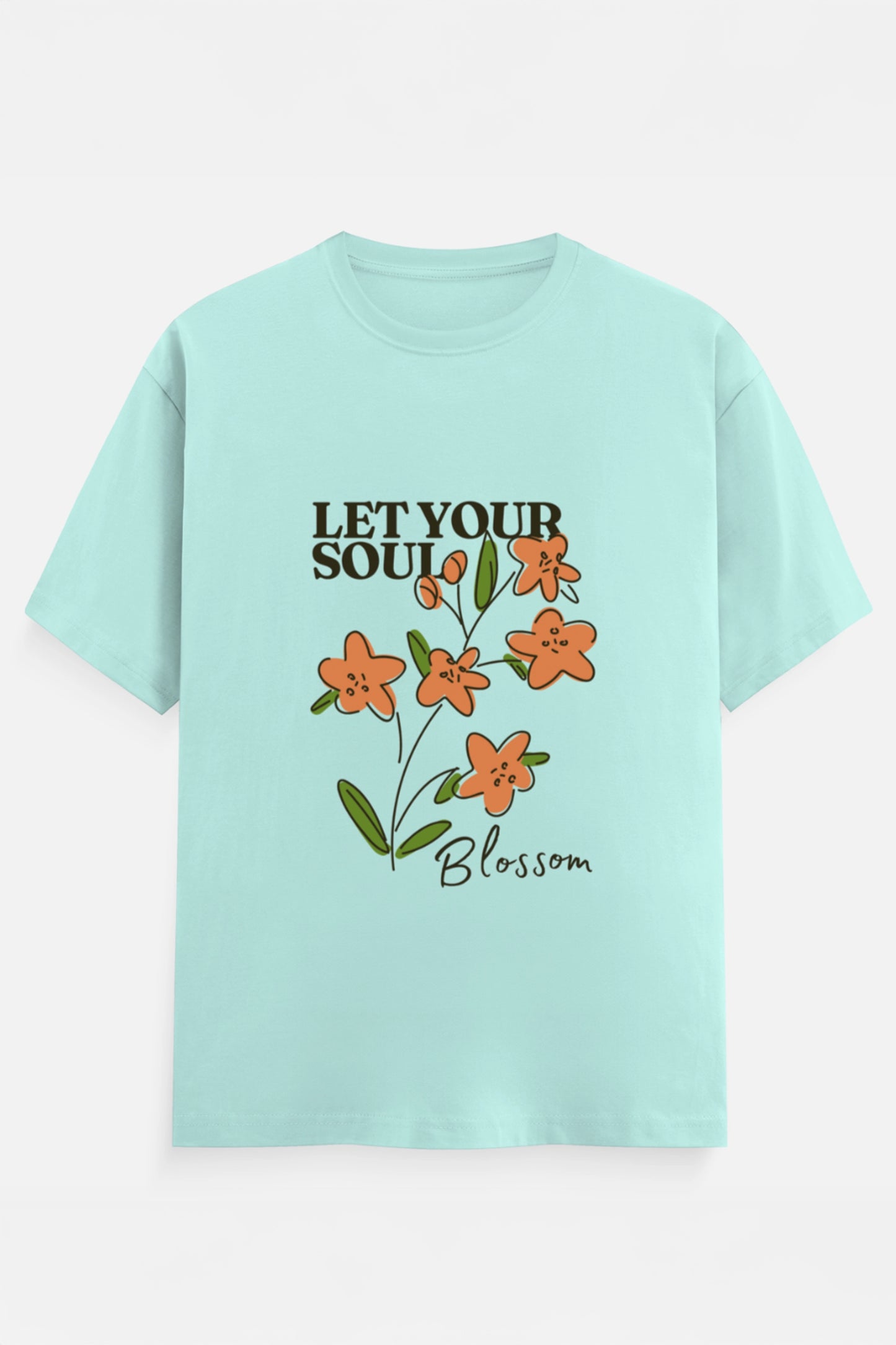 Let Your Soul Blossom T-Shirt