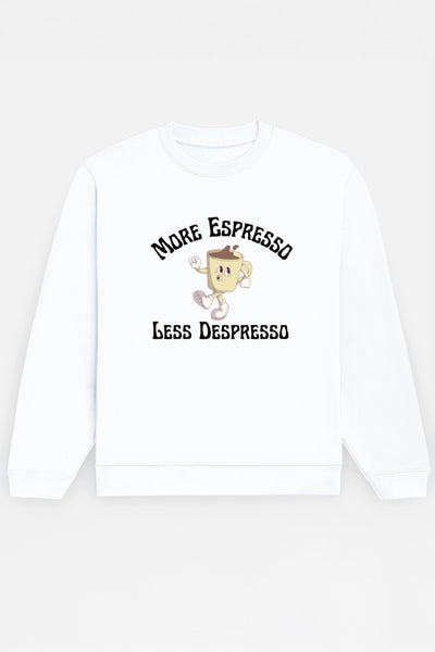 More Espresso Sweatshirt