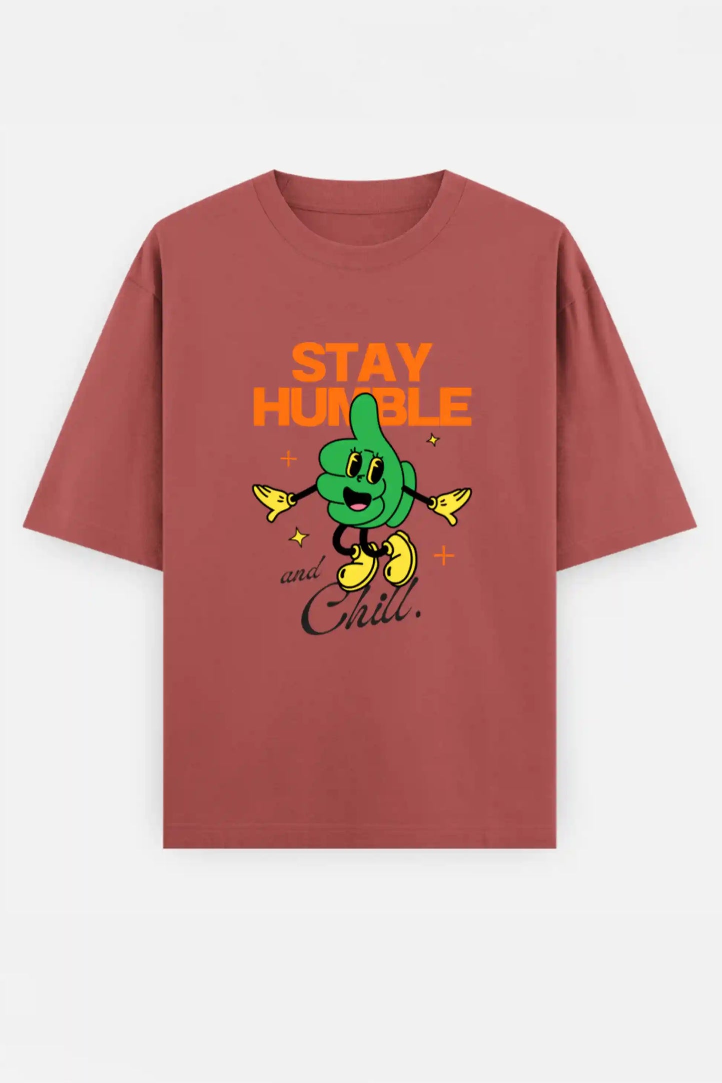 Stay humble and Chill Oversized Tee