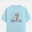 I'm Not In The Mood T-Shirt
