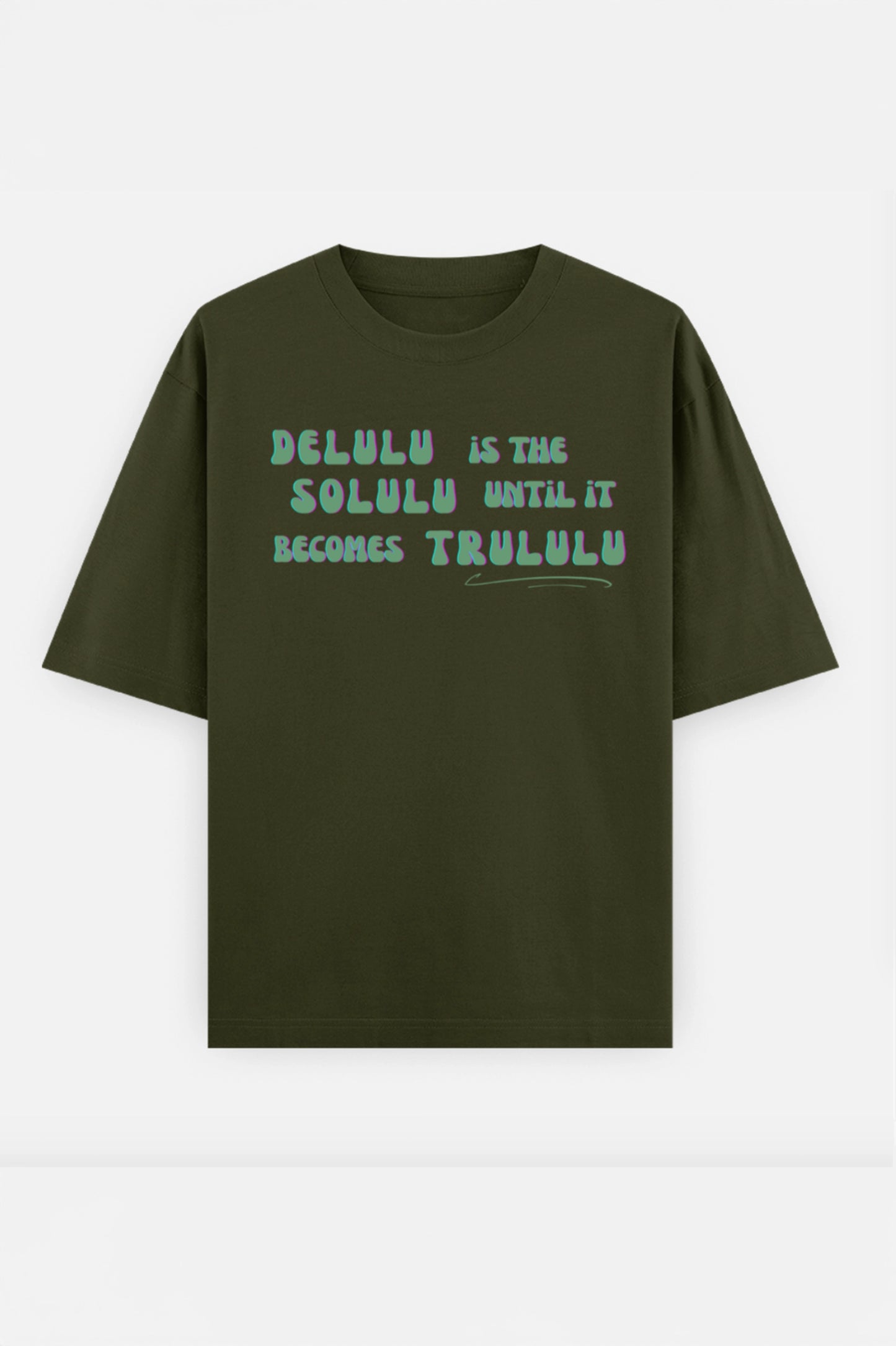 Delulu  Oversized Tee
