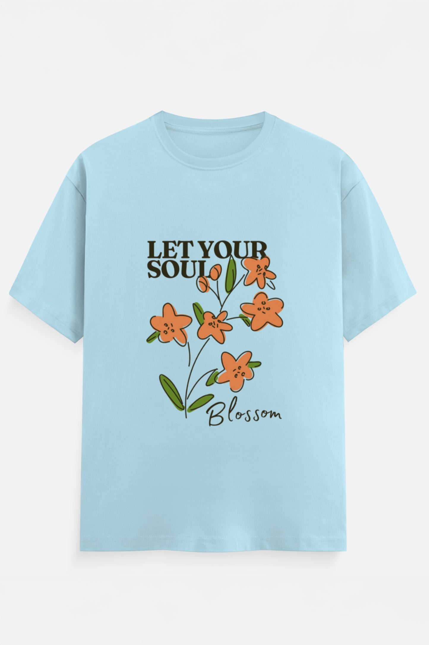 Let Your Soul Blossom T-Shirt