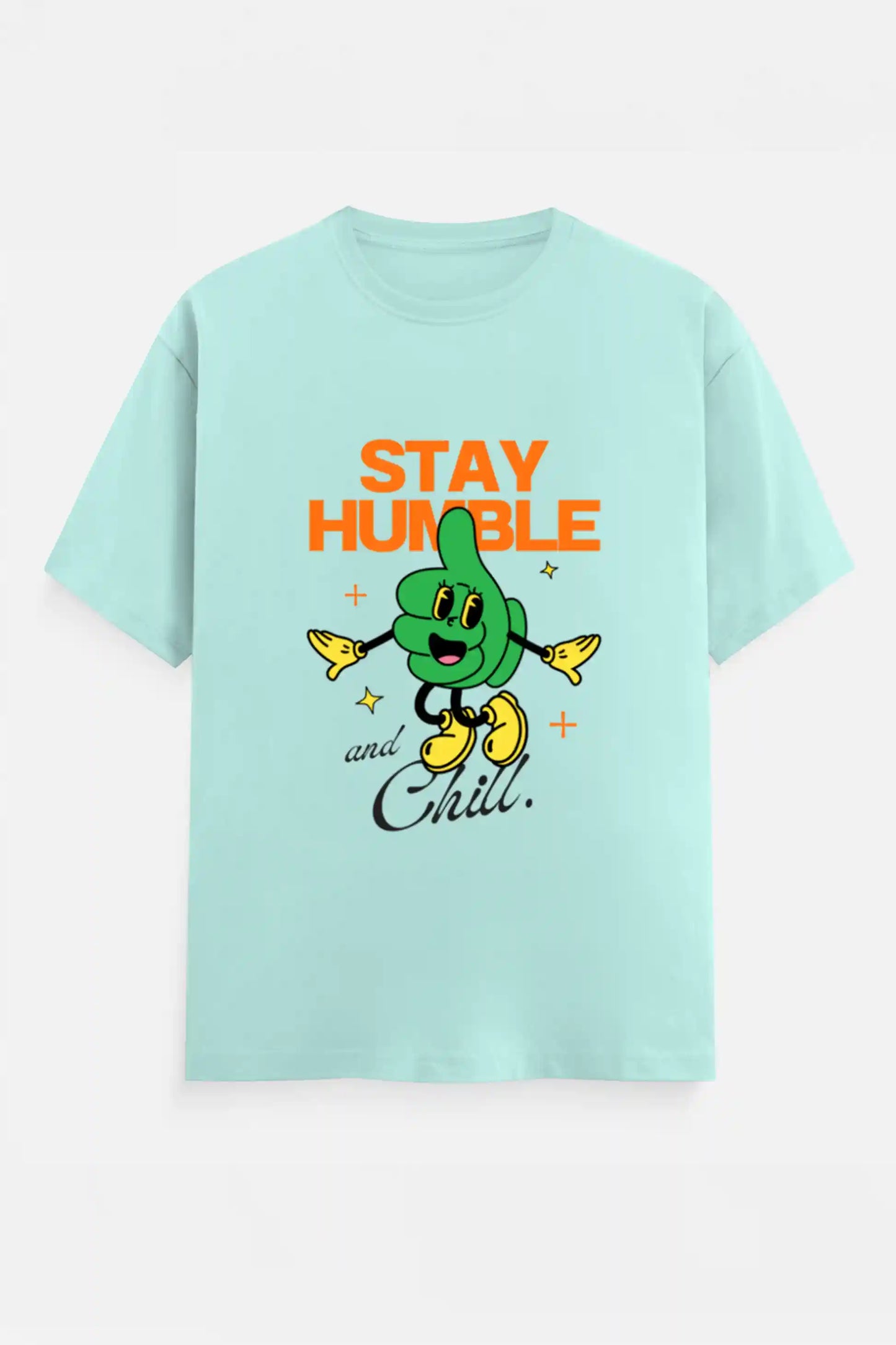 Stay humble and Chill T-Shirt